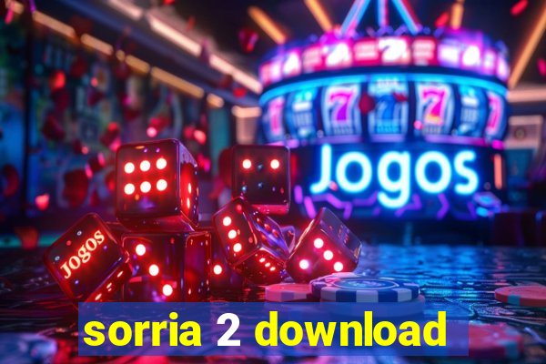 sorria 2 download